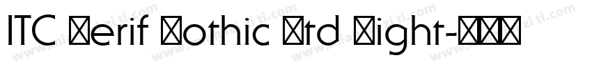 ITC Serif Gothic Std Light字体转换